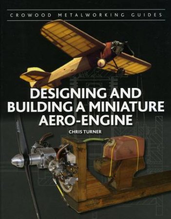 Chris Turner. Designing and Building a Miniature Aero-Engine (2015) EPUB