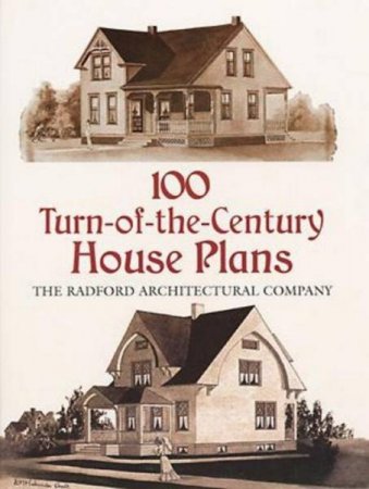 100 Turn-of-the-Century House Plans / Проекты домов  (2013) EPUB
