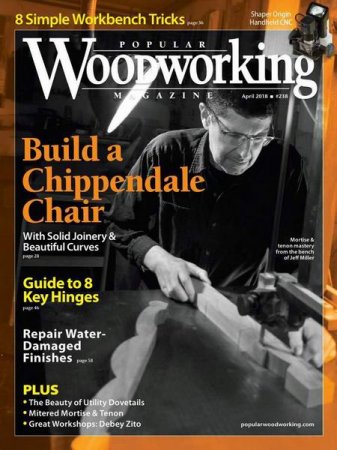 Popular Woodworking №238 (April 2018)